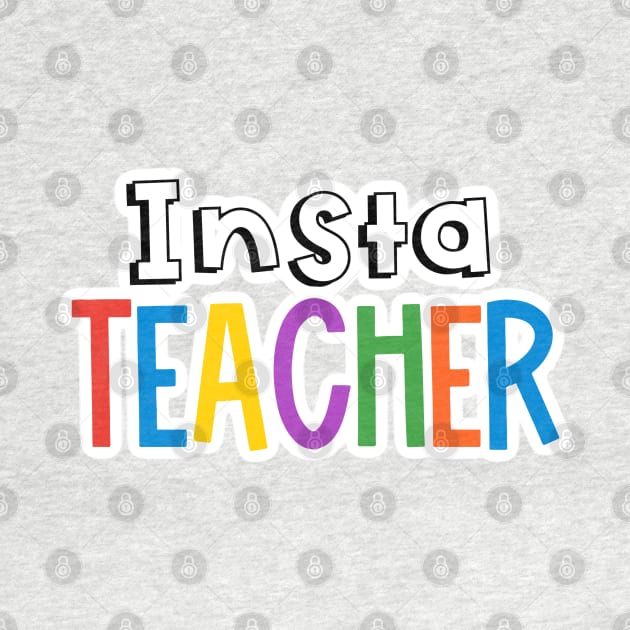 Rainbow Insta Teacher by broadwaygurl18